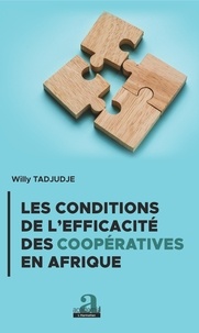 Willy Tadjudje - Les conditions de l'efficacité des coopératives en Afrique.