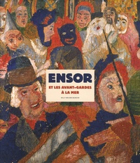 Willy Van den Bussche - Ensor et les avant-gardes à la mer.