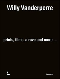Willy Vanderperre - Willy Vanderperre - Prints, films, a rave and more.