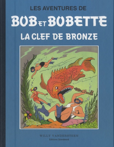 Willy Vandersteen - Les aventures de Bob et Bobette - La clef de bronze.