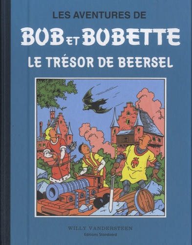 Willy Vandersteen - Les aventures de Bob et Bobette - Le trésor de Beersel.