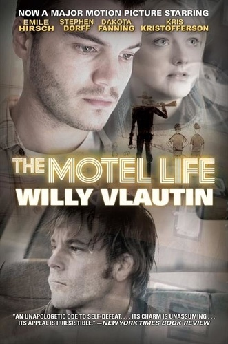 Willy Vlautin - The Motel Life - A Novel.
