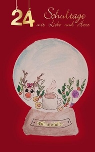 Téléchargements mp3 gratuits Livres audio légaux 24-Schultage mit Liebe und Herz in French 9783769372410