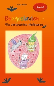 Wilma Müller - Bougoslavien Spezial - Ein verspuktes Halloween.