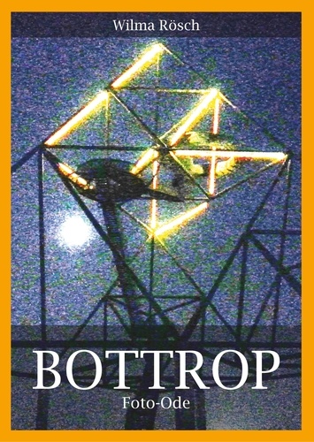 Bottrop. Foto-Ode