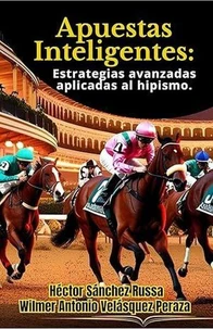 Apuestas Inteligentes estrategias avanzadas aplicadas al hipismo