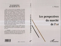 Les perspectives du marché de l'or