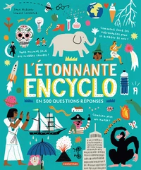 L'étonnante encyclo en 500 questions-réponses