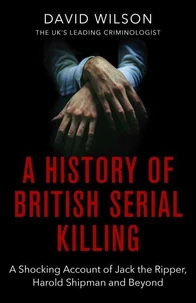 A History Of British Serial Killing