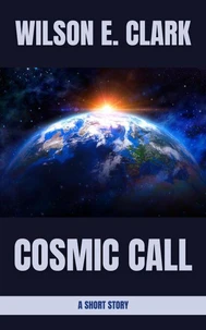 Cosmic Call (A Short Story)