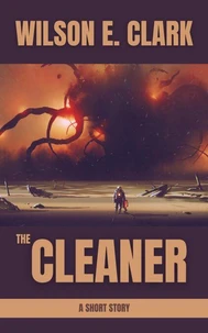 The Cleaner (A Short Story)