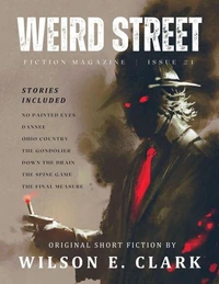 Weird Street Fiction Magazine Issue #1