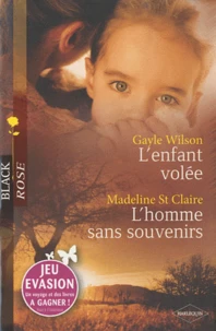 L'enfant volée ; L'homme sans souvenirs