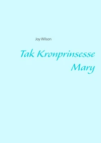 Tak Kronprinsesse Mary