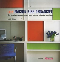 Une maison bien organisée