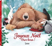 Wilson Karma et Jane Chapman - Joyeux Noël ours brun.