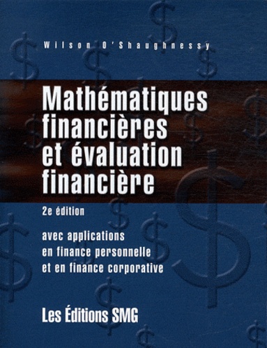 Wilson O'Shaughnessy - Mathématiques financières et évaluation financière.
