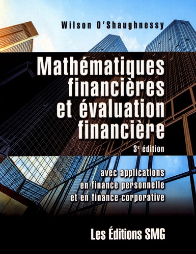 Wilson O'Shaughnessy - Mathématiques financières et évaluation financière.