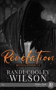 Wilson randi Cooley - Révélation 1 : Révélation.