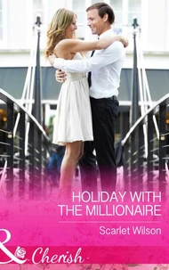 Holiday With The Millionaire