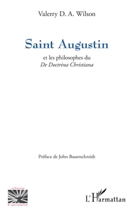 Saint Augustin et les philosophes du De Doctrina Christiana