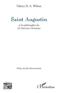 Saint Augustin et les philosophes du De Doctrina Christiana