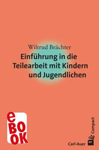 Einführung in die Teilearbeit mit Kindern und Jugendlichen