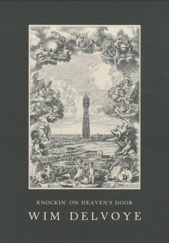 Wim Delvoye - Knockin' on Heaven's Door.