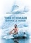 The Iceman : suivez le guide. Pour sublimer votre extraordinaire potentiel