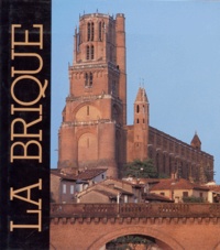 Wim Meulenkamp et Andrew Plumbridge - La Brique. Architecture Et Design.
