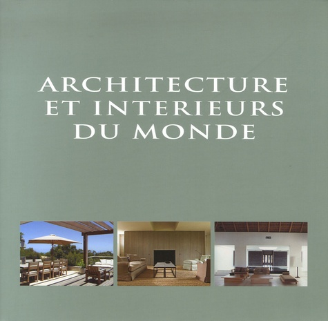 Wim Pauwels - Architecture et intérieurs du monde - Edition français-anglais-néerlandais.