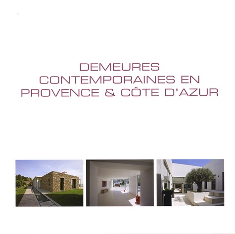 Wim Pauwels - Demeures contemporaines en Provence & Côte d'Azur - Edition français-anglais-néerlandais.