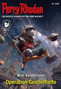 Perry Rhodan 3382: Operation Geisterflotte