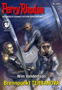 Perry Rhodan 3383: Brennpunkt TERRANOVA