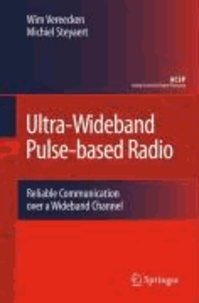 Wim Vereecken et Michiel Steyaert - UWB Pulse-based Radio - Reliable Communication over a Wideband Channel.
