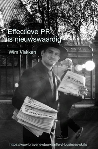Effectieve PR is nieuwswaardig