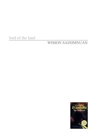 Wimon Sainimnuan - Lord of the land - A Thai novel.