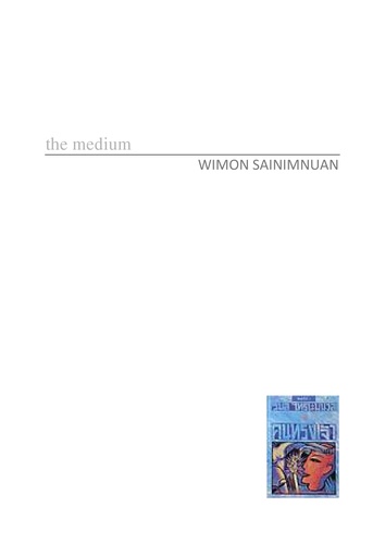 Wimon Sainimnuan - The Medium - A Thai novel.