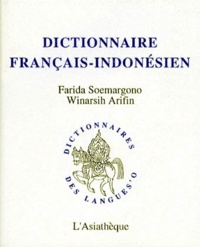 Winarsih Arifin et Farida Soemargono - Dictionnaire français-indonésien.