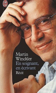 En Soignant, En Ecrivant