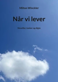 Når vi lever