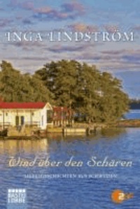 Wind über den Schären - Liebesgeschichten aus Schweden.