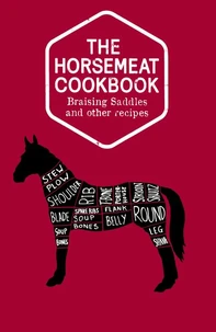 The Horsemeat Cookbook