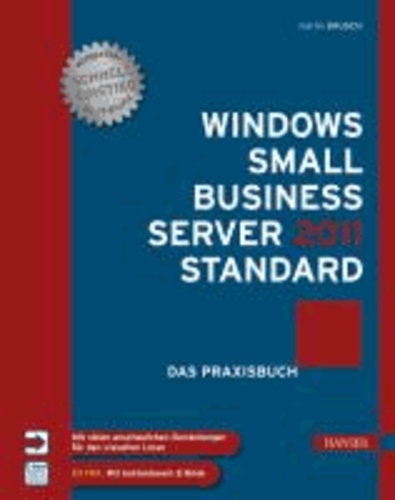 Windows Small Business Server 2011 Standard Das Praxisbuch.