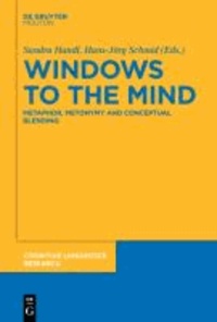 Windows to the Mind - Metaphor, Metonymy and Conceptual Blending.