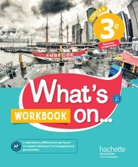 Anglais 3e Cycle 4 What's on...