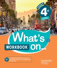 Anglais 4e Cycle 4 What's on