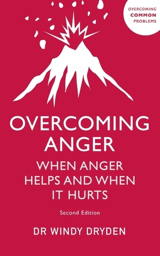 Overcoming Anger. When Anger Helps And When It Hurts