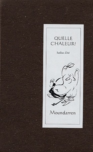 Wing Fun Cheng et Hervé Collet - Quelle chaleur ! - Haikus d'été, édition bilingue français-japonais.