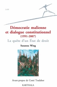 Démocratie malienne et dialogue constitutionnel (1991-2007)